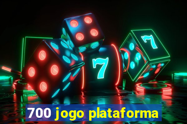 700 jogo plataforma